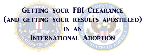 Getting_your_FBI_clearance_international_adoption.jpg