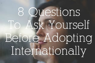 questions_to_ask_yourself_before_adopting_internationally.jpg